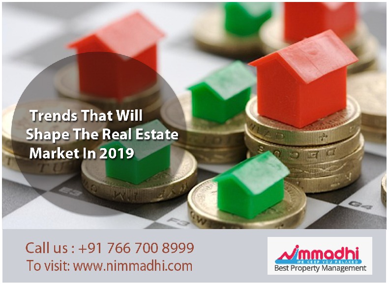 Trends That Will Shape The Real Estate Market In 2019
