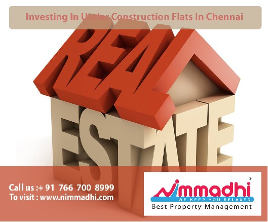 Investing In Under Construction Flats In Chennai